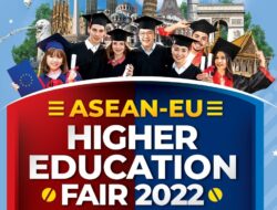 Hadir dan Temukan Peluang Studi di Pameran ASEAN-UE Higher Education 2022