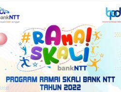 Bank NTT Umumkan Pemenang Program RAMAI SKALI Akhir Bulan Ini