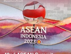 Melalui KTT ASEAN 2023, Indonesia Ciptakan Peluang Hingga Kerja Sama Potensial