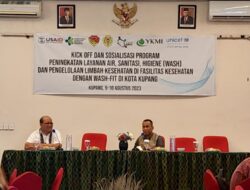 Pemkot Kupang Gandeng YKMI dan UNICEF Gelar Sosialisasi Program Peningkatan Layanan Air Bersih